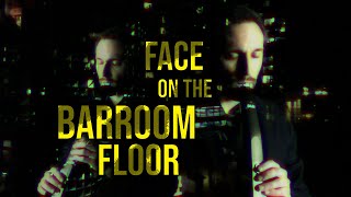 Face on the Barroom Floor (EWI)