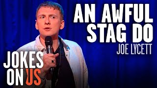 Joe Lycett's Hilarious Stag Do Story | Stand Up Comedy  Jokes On Us