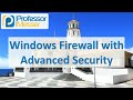 Windows Firewall with Advanced Security - CompTIA A+ 220-1002 - 1.5