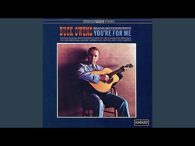 Buck Owens - You're For Me