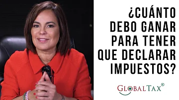 ¿Qué es lo mínimo que se puede ganar y no declarar impuestos?