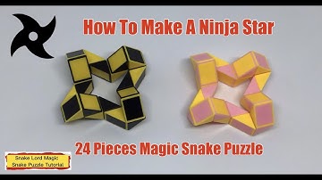 How To Make A Ninja Star - 24 Pieces Magic Snake Puzzle - 魔 尺 24 段