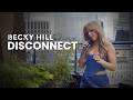 Becky Hill - Disconnect (Orchestral Acoustic) | Performance Video