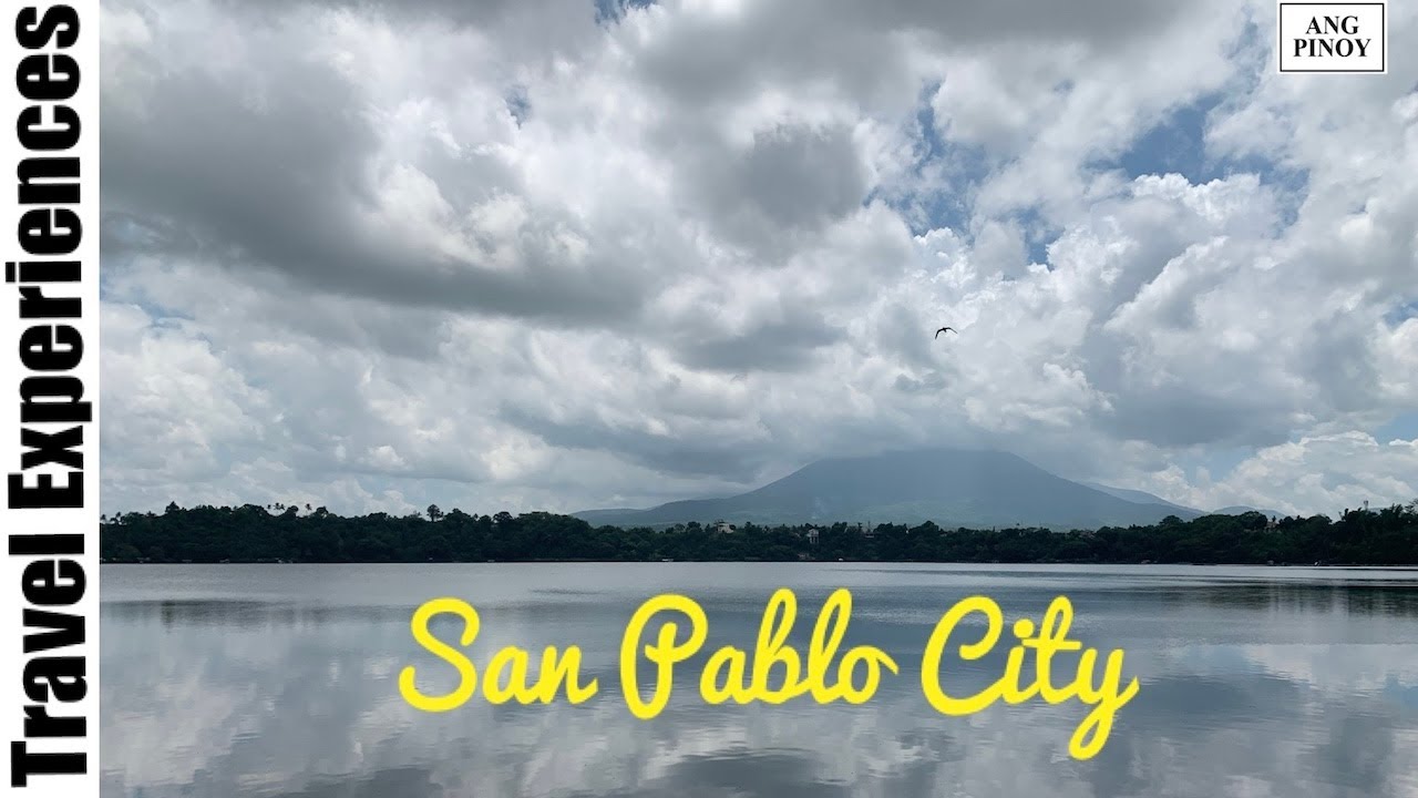 San Pablo City, Laguna What to see, and where to go and eat Ang