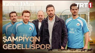 Gedellispor Şampiyon! - @GonulDagiTRT 96. Bölüm