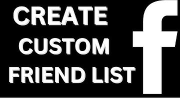 How to Create a Custom Facebook Friend List | Easy Step-by-Step Guide