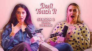 S2 Ep11: Balancing Acting, Motherhood and Content Creation - Don’t Touch It | Carla Freeman News