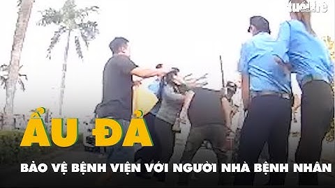 Bảo vệ ở Bệnh viện Đa khoa trung ương Cần Thơ ẩu đả với người nhà bệnh nhân