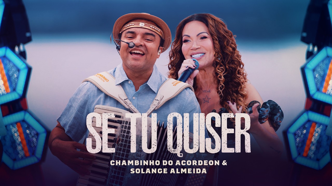 Watch Se Tu Quiser - Chambinho Do Acordeon, Solange Almeida on YouTube Watch Se Tu Quiser - Chambinho Do Acordeon, Solange Almeida on YouTube