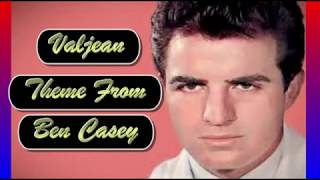 Valjean   Theme From Ben Casey