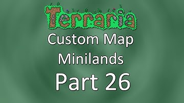 Terraria: Custom Map —  Minilands — Part 26 — I Can Fly!