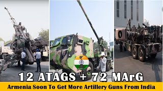 Armenia soon to get more artillery guns from India | 12 ATAGS + 72 MArG ?