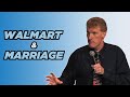 Walmart  marriage  don mcmillan comedy