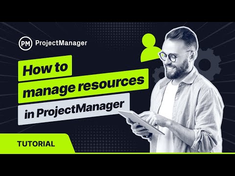 How to Manage Resources in ProjectManager