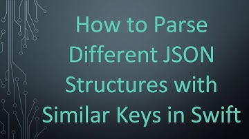 How to Parse Different JSON Structures with Similar Keys in Swift