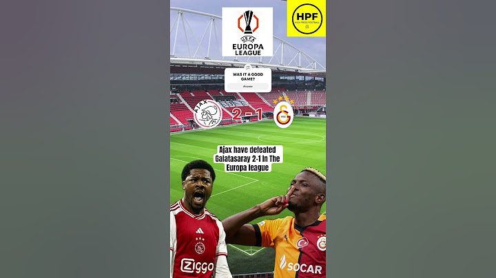 Ajax have defeated Galatasaray 2-1 In The Europa league