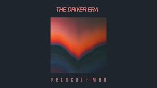 The Driver Era/Preacher Man (Audio Oficial)