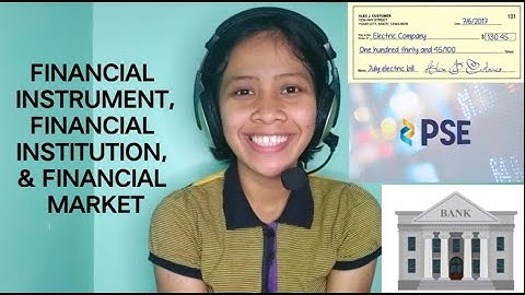 Financial Instrument, Financial Institution and Financial Market (Filipino)