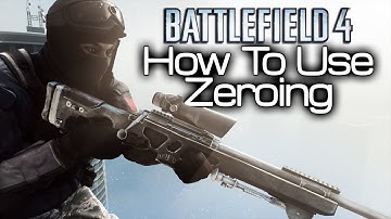 Battlefield 4 Beta - How To Use Zeroing