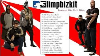 Limp Bizkit Greatest Hits - Kumpulan Lagu Terbaik & Terpopuler (Full Album & HQ Audio)