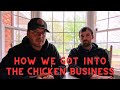 Farmer hunt chicken chronicles  how we got into the chicken business