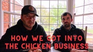 Farmer Hunt Chicken Chronicles | How We Got Into The Chicken Business!