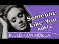 Inglés con música ︱Someone Like You ︱Pronunciación (IPA)