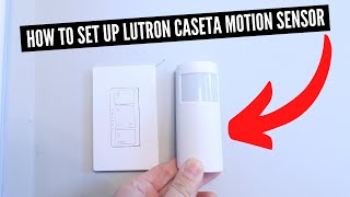 How To Set Up Lutron Caseta Motion Sensor &amp; Occupancy Sensor