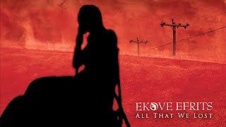 Ekove Efrits - All That We Lost