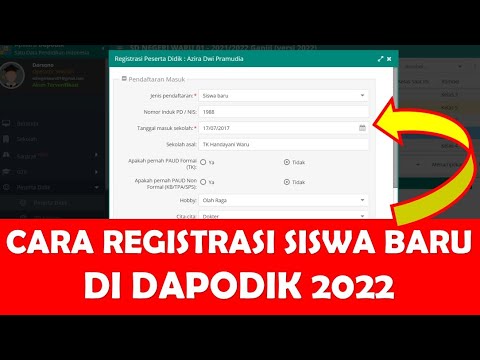 CARA REGISTRASI PESERTA DIDIK BARU ATAU SISWA BARU DI DAPODIK 2022