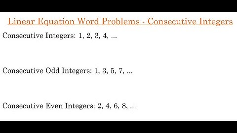 Linear Equation Word Problems - Consecutive Integers