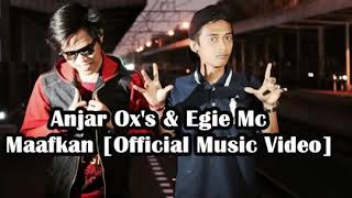 Anjar ox's & Egi mc maafkan(music vidio)