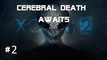 XCOM 2 pt 2 "first mission"