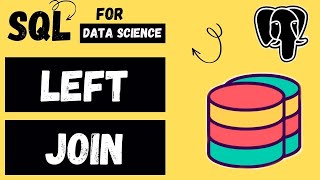 LEFT JOIN in SQL  | Tutorial 12 | SQL-Data Science Tutorials for Absolute Beginners
