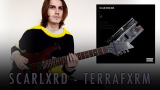 Scarlxrd - TERRAFXRM. (Guitar Cover)