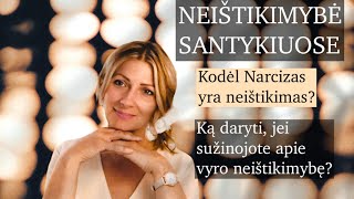 NEIŠTIKIMYBĖ SANTYKIUOSE. Kodėl narcizas neištikimas? Kaip elgtis, sužinojus apie jo neištikimybę?