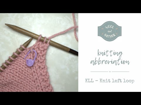 KLL - Knit left loop
