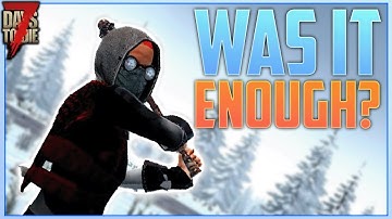 Did My Preparation Pay Off? - 7 Days To Die Alpha 20 (Permafrost #4)