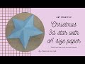 Christmas 3d star with a4 size paper  by arvind art and craft