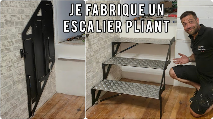 Je fabrique un escalier pliable