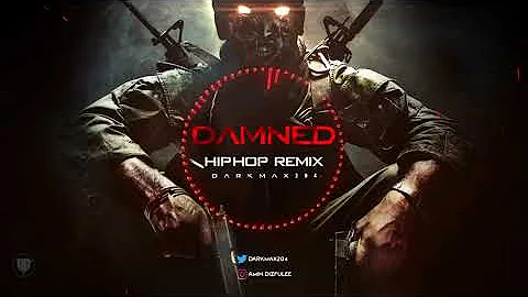 DAMNED - COD Zombies Hip Hop Remix