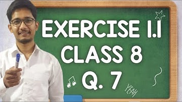 class 8 math chapter 1 exercise 1.1 question 7 ncert solutions