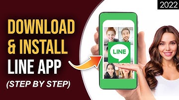How To Download LINE App 2022 | 