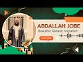 Amazing Quranic Recitation By: ABDALLAH BARHAM JOBE.