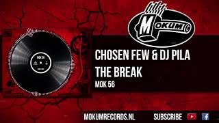Chosen Few & DJ Pila - The Break