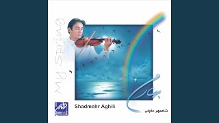 Video thumbnail of "Shadmehr Aghili - My Spring"