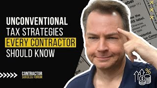 Unconventional Tax Strategies Every Contractor Should Know