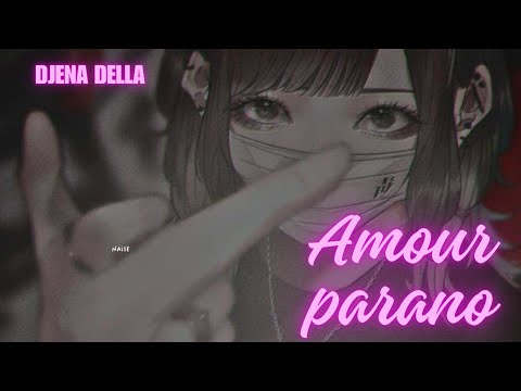 🌸Amour Parano-Nightcore🌸