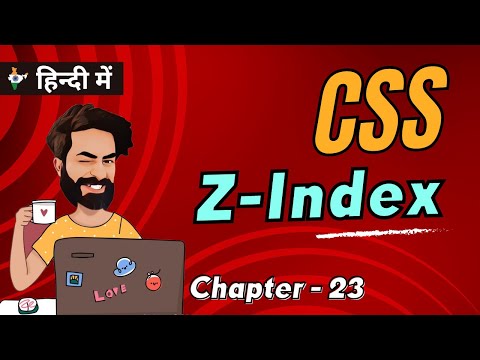 CSS z-index explained | Chap - 23 | z-index examples | CSS Tutorial In Hindi