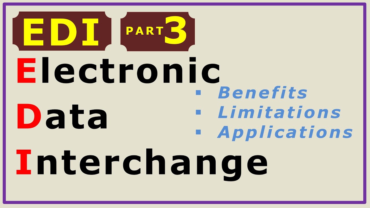 21. EDI - Electronic Data Interchange - Benefits (Advantages ...